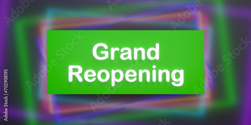 Grand reopening. Colored banner, information sign, sayings. Business, retail, store, opening event, marketing.