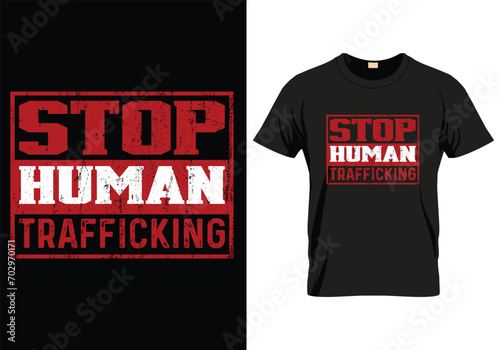 Stop human trafficking. National Human Trafficking Awareness Day trendy minimalist typography t shirt design. printing, typography, and calligraphy