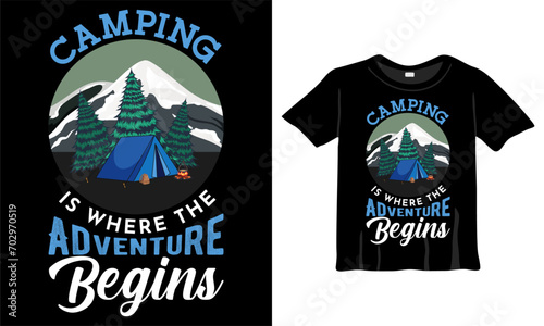 Camping is where the adventure begins t-shirt design. Best Camping Shirt