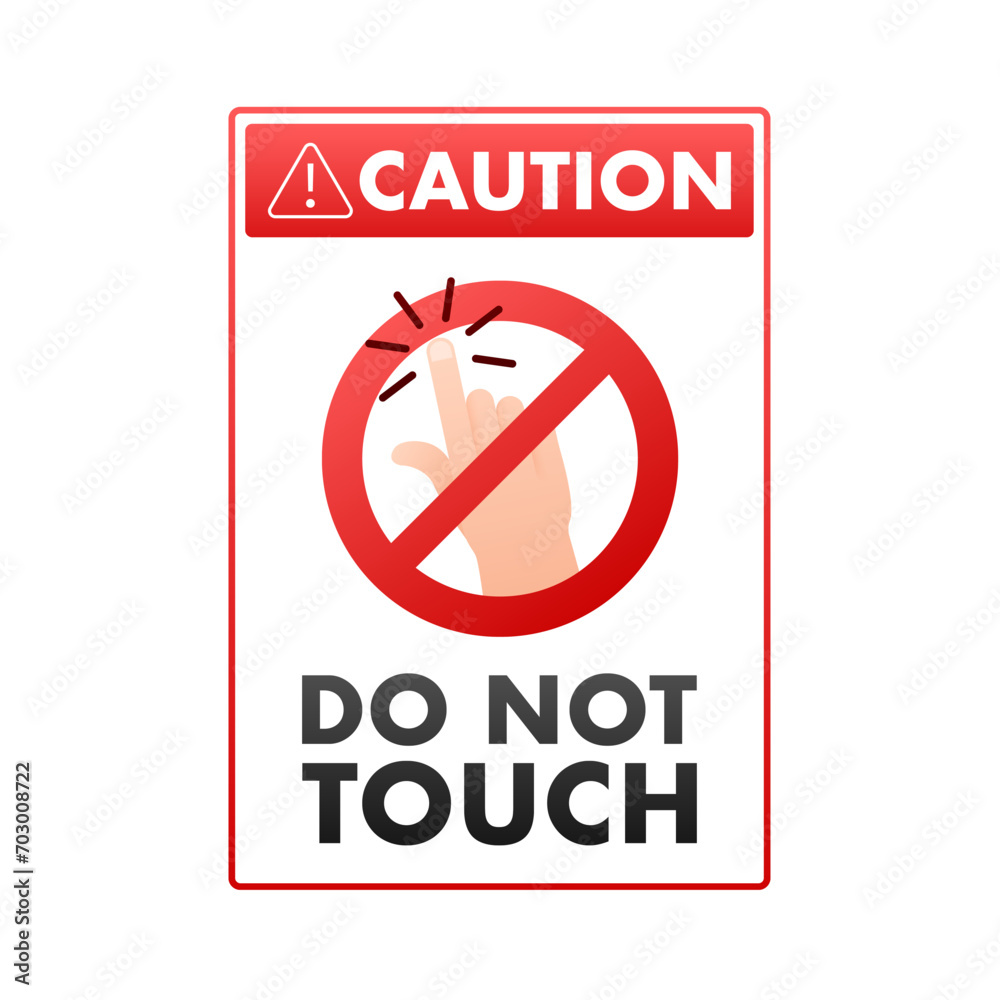 Caution Sign Vector Illustration with Do Not Touch Warning - Safety signage design featuring a prohibited hand symbol. Caution Sign Vector Illustration with Do Not Touch Warning - Safety signage design featuring a prohibited hand symbol.