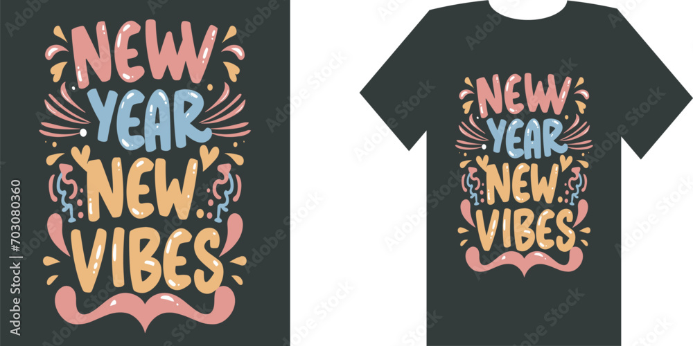t shirt design concept, t shirt design New Year New Vibes t shirt design concept, t shirt design New Year New Vibes