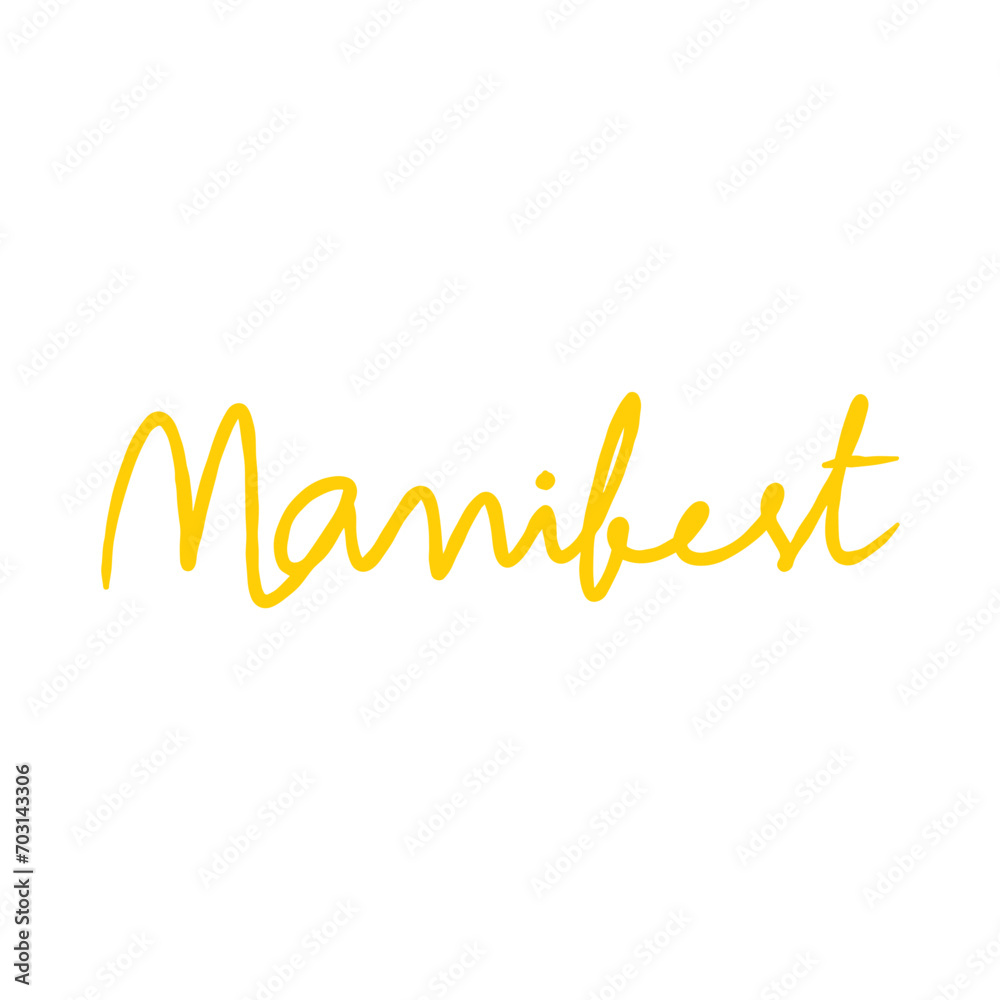 Manifest Hand Drawn Calligraphy Vector Illustration. Type Font lettering handwritten.