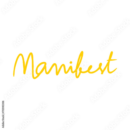 Manifest Hand Drawn Calligraphy Vector Illustration. Type Font lettering handwritten.