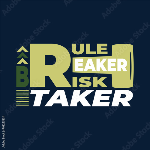 Typography T-shirt Design, Rule breaker risk taker typography design