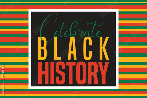 Black History Month, celebrating the black history	
