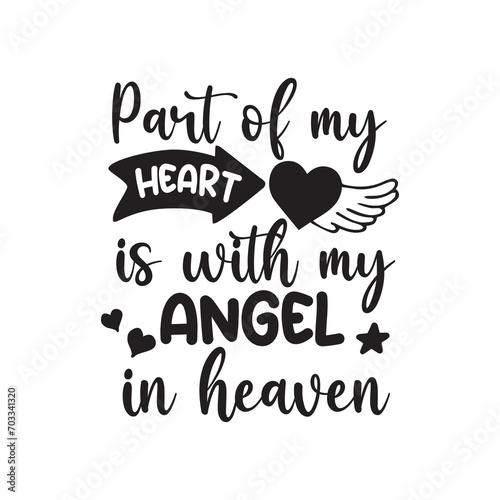 Memorial Quotes Design  Memorial Quotes Svg Design Remembrance Svg  cardinal svg  Part of my heart is with my angel in heaven