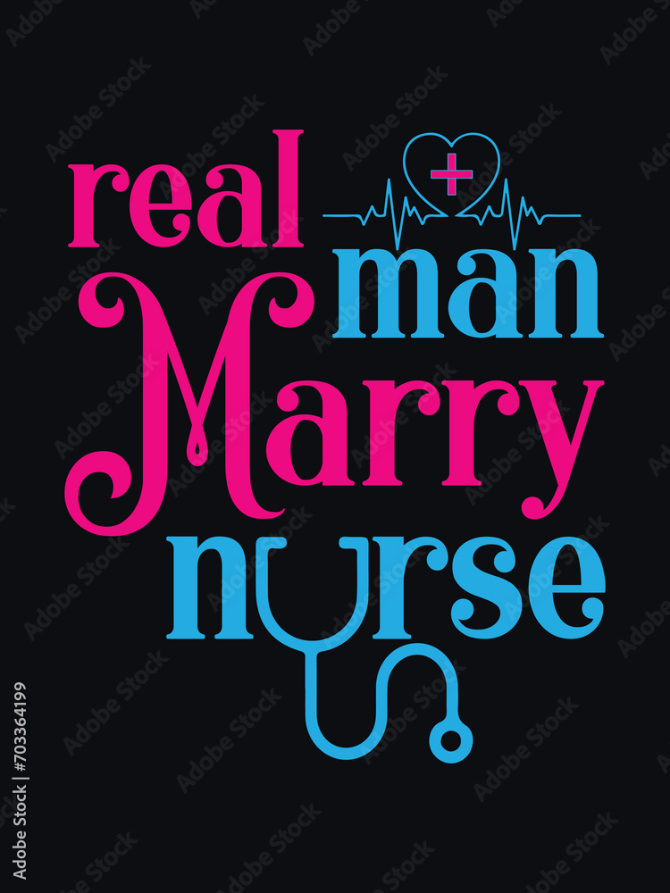 Real man marry nurse t shirt design with free vector