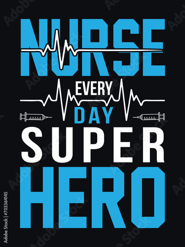 Nurse every day superhero T shirt