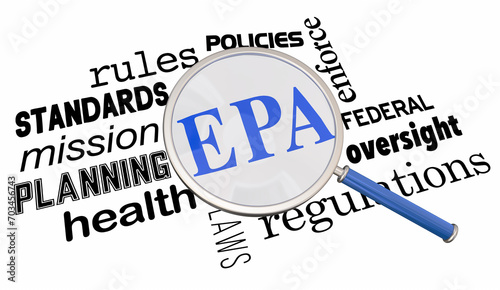 EPA Environmental Protection Agency Clean Air Water Rules Regulations Federal Standards Magnifying Glass 3d Illustration photo