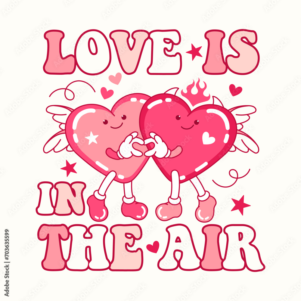 Valentine's concept print with hearts together and quote. Groovy mascot in love. Cool funky illustration, retro style. Valentine's concept print with hearts together and quote. Groovy mascot in love. Cool funky illustration, retro style.