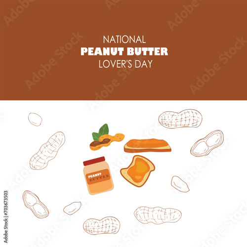 National Peanut Butter Lover's Day vector. Toasted bread with peanut butter. Jar of peanut butter vector.