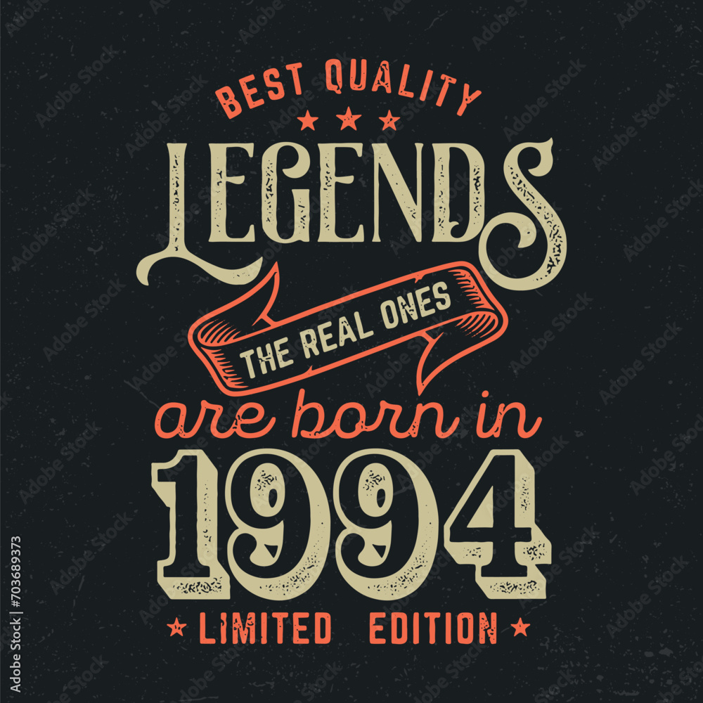 Legends Are Born In 1994 - Fresh Birthday Design. Good For Poster, Wallpaper, T-Shirt, Gift. Legends Are Born In 1994 - Fresh Birthday Design. Good For Poster, Wallpaper, T-Shirt, Gift.