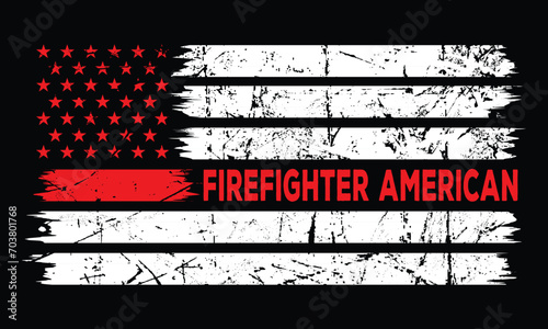 American Firefighter Thin Red Line With Usa Flag Shirt Banner Poster Backround Template.