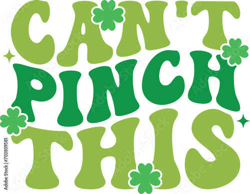 Can't pinch this Retro T-shirt, St Patrick's Day Shirt, St Patrick's Day Saying, St Patrick's Quote, Shamrock Retro, Irish Retro, Saint Patricks Day, Lucky, Cut File For Cricut And Silhouette
