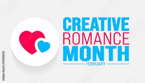 February is Creative Romance Month background template. Holiday concept. background, banner, placard, card, and poster design template with text inscription and standard color. vector illustration.