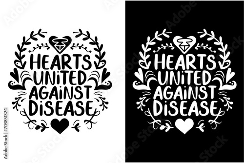 heart disease awareness t-shirt design, heart disease awareness day t-shirt design, heart disease awareness quotes
