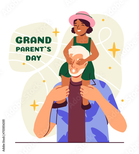 Grand parents day poster. Happy young girl sitting at shoulder of grandfather. Elderly man spend time with granddaughter. Live and care, good relations in family. Cartoon flat vector illustration