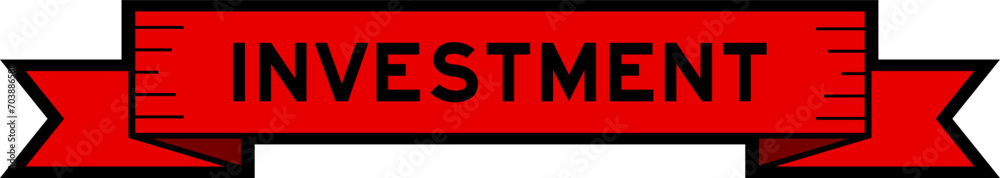 Ribbon label banner with word investment in red color on white background Ribbon label banner with word investment in red color on white background