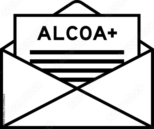 Envelope and letter sign with word ALCOA (Abbreviation of Attributable, Legible, Contemporaneous, Original and Accurate) plus as the headline