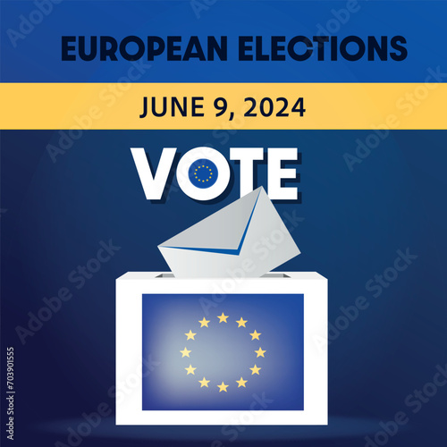  2024 European Election. June 9, 2024. Text Vote. European union Flag ballot box and an envelope, letter on blue Background. 