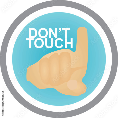 Do not touch sign. vector