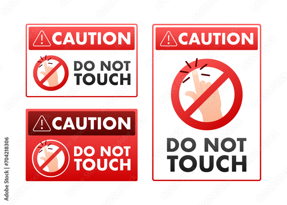 Collection of Caution Signs with Do Not Touch Symbol Vector Illustration - A set of red and white warning signs for safety and prohibition Collection of Caution Signs with Do Not Touch Symbol Vector Illustration - A set of red and white warning signs for safety and prohibition