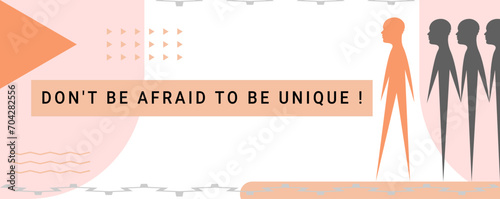 Horizontal banner cover for social networks. Affirmation Don t be afraid to be unique.