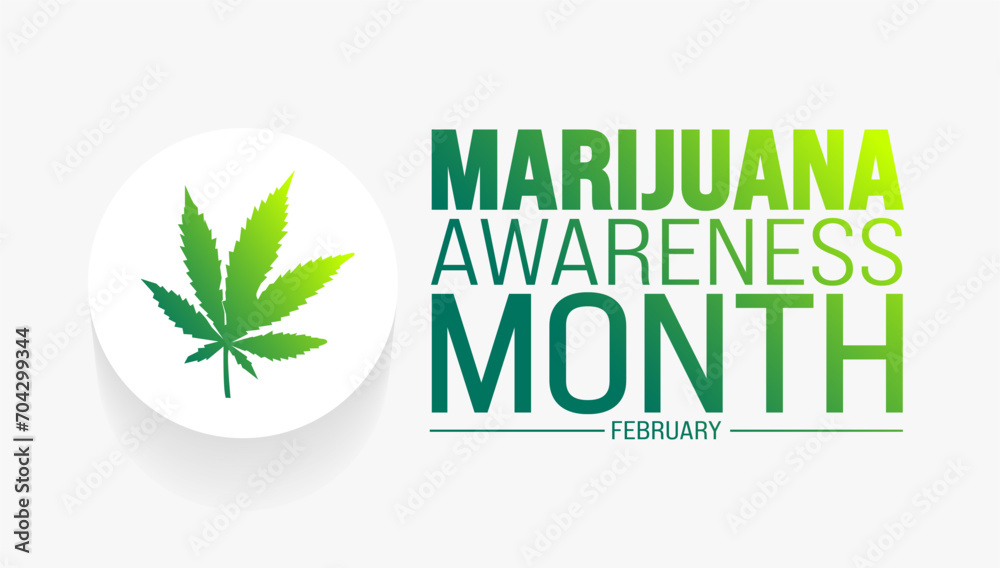 February is Marijuana Awareness Month background template. Holiday concept. background, banner, placard, card, and poster design template with text inscription and standard color. vector illustration. February is Marijuana Awareness Month background template. Holiday concept. background, banner, placard, card, and poster design template with text inscription and standard color. vector illustration.