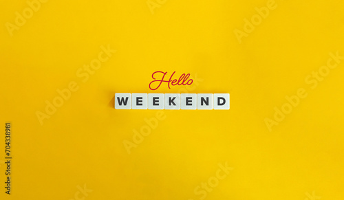 Hello Weekend Phrase. Block Letter Tiles and Cursive Text on Yellow Background. Minimalist Aesthetics.