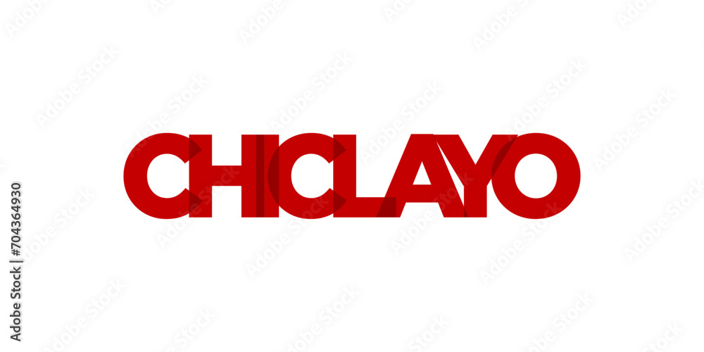 Chiclayo in the Peru emblem. The design features a geometric style, vector illustration with bold typography in a modern font. The graphic slogan lettering. Chiclayo in the Peru emblem. The design features a geometric style, vector illustration with bold typography in a modern font. The graphic slogan lettering.