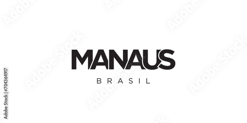 Manaus in the Brasil emblem. The design features a geometric style, vector illustration with bold typography in a modern font. The graphic slogan lettering.