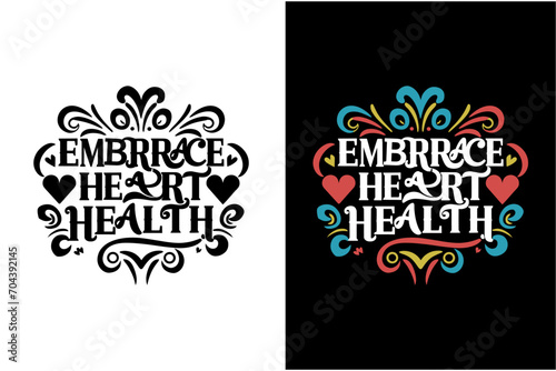 heart disease awareness t-shirt design, heart disease awareness day t-shirt design, heart disease awareness quotes