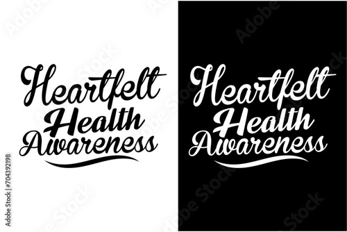 heart disease awareness t-shirt design, heart disease awareness day t-shirt design, heart disease awareness quotes