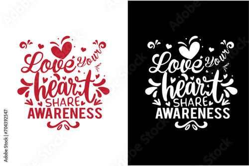 heart disease awareness t-shirt design, heart disease awareness day t-shirt design, heart disease awareness quotes