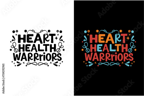 heart disease awareness t-shirt design, heart disease awareness day t-shirt design, heart disease awareness quotes