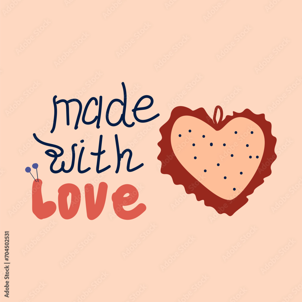 sewing heart and lettering made with love - card. Vector illustration on peach background. Hand made needlework concept background. 