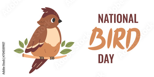 National bird day, January 5. Bird sitting on a branch. Vector flat banner with handwriting inscription.
