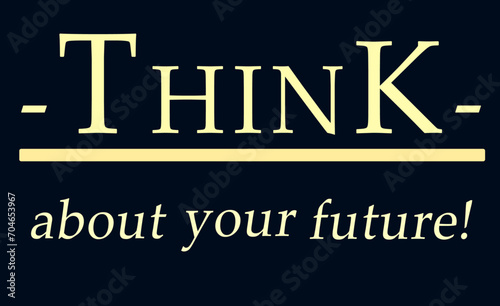 vector image logo for the slogan think about the future