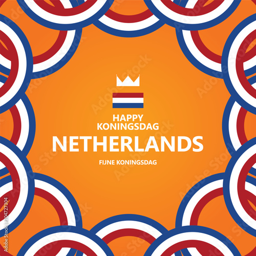 Netherlands king's day vector template with its national flags within an orange background. European country public holiday. The dutch translated as "happy king's day"