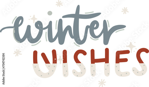 Winter Wishes Lettering. Hand Drawn Winter Phrases. Hand Lettering Typography for badge, banner, poster, card