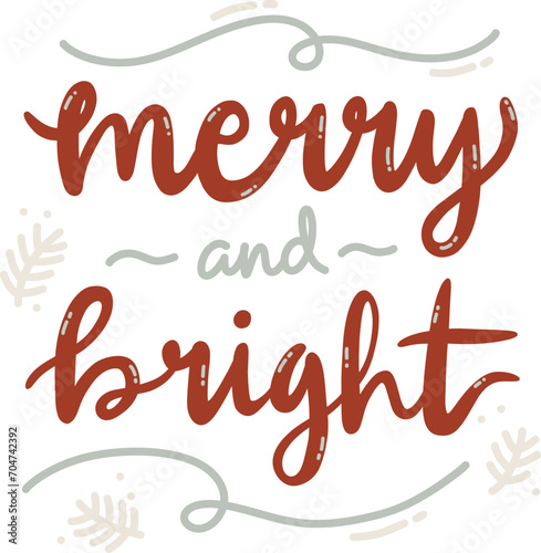 Merry and Bright Winter Lettering. Hand Drawn Winter Phrases. Hand Lettering Typography for badge, banner, poster, card