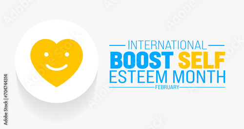 February is International Boost Self Esteem Month background template. Holiday concept. background, banner, placard, card, and poster design template with text inscription and standard color. vector