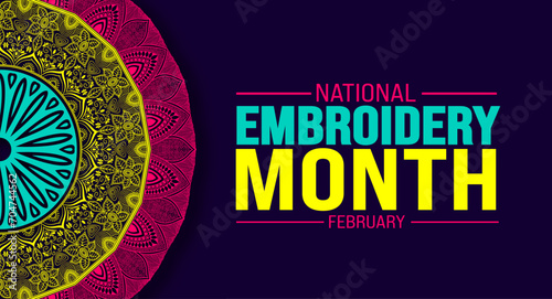 February is National Embroidery Month background template. Holiday concept. background, banner, placard, card, and poster design template with text inscription and standard color. vector illustration.