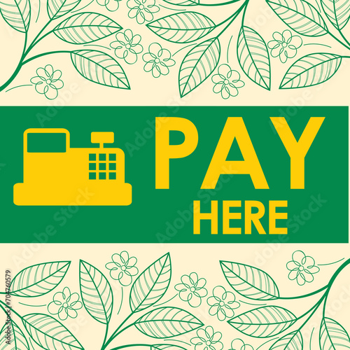 please pay here signage vector illustration, ready to print