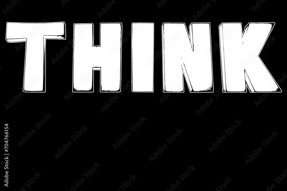 Word THINK big white letters black background isolated closeup, think outside box concept, think different, creative idea design, abstract business banner, motivational quotes, inspiration, copy space