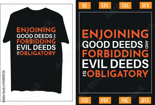 Enjoining Good Deeds and Forbidding Evil Deeds is Obligatory