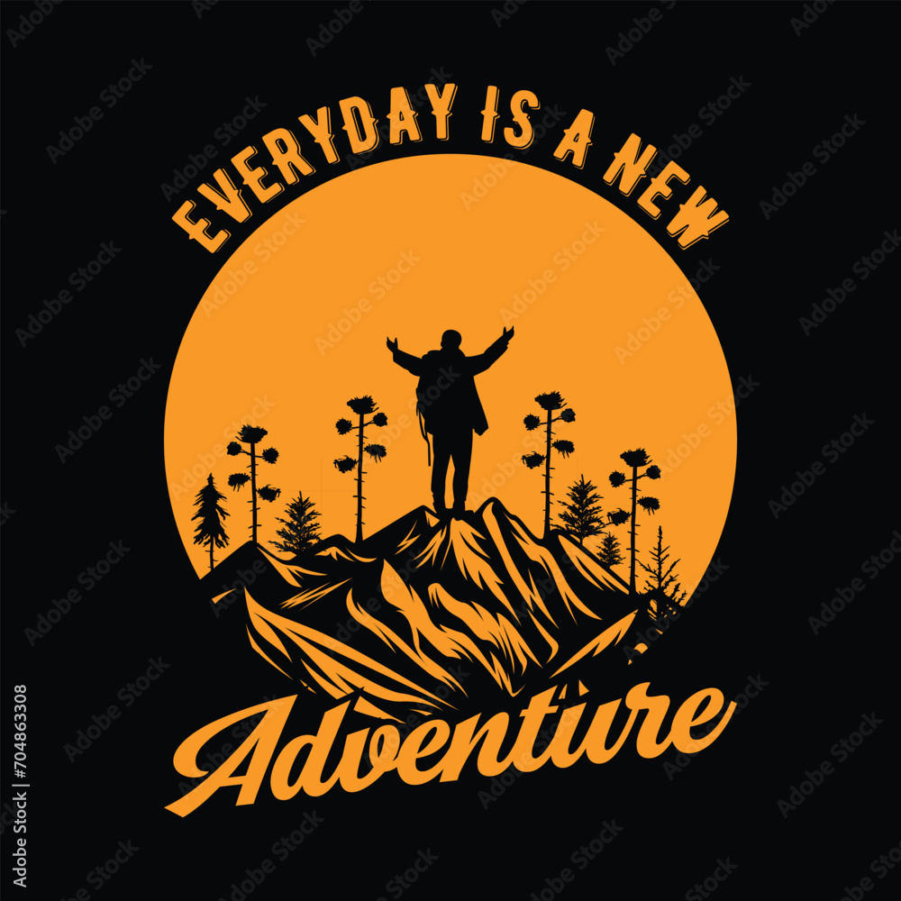 Everyday Is A New Adventure T-Shirt Design