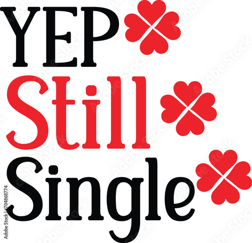 Yep Still Single