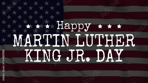 Happy Martin Luther King Jr. Day text with typewriting animation and United States flag background. Suitable for celebrating Martin Luther Day. photo