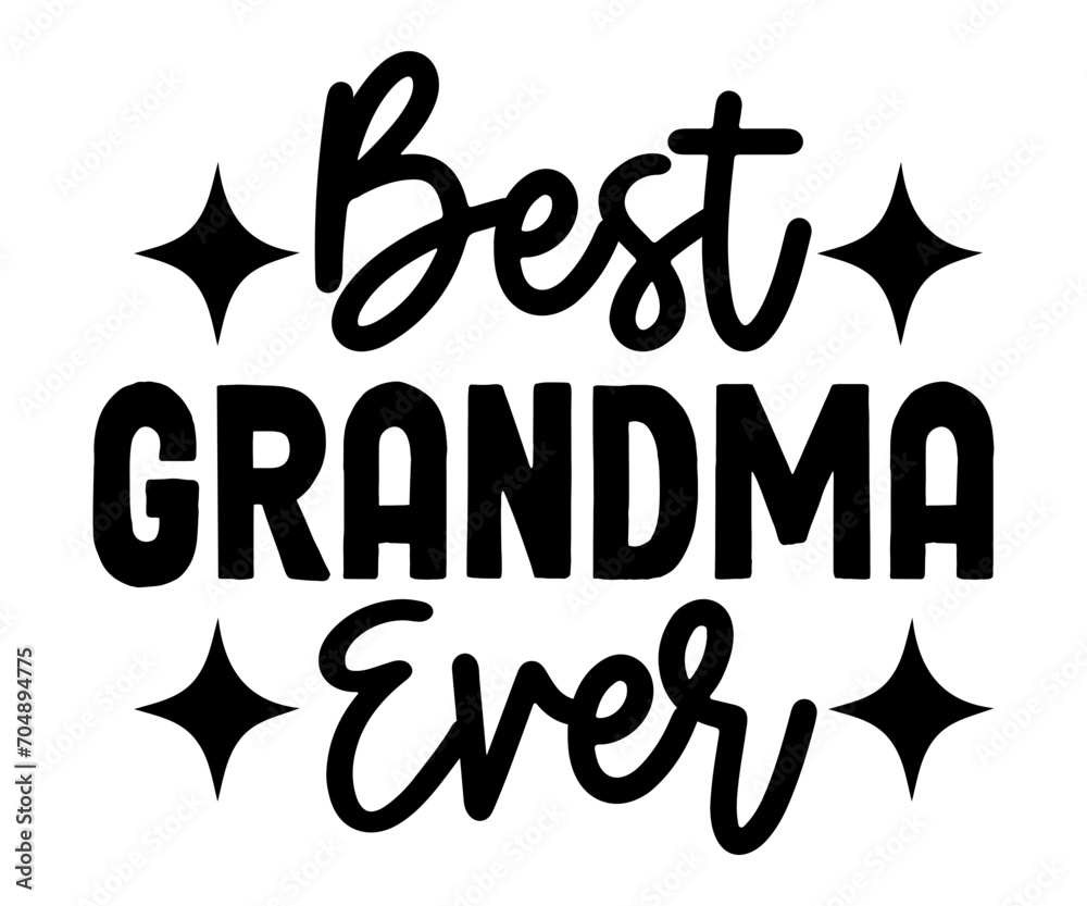 Best Grandma Ever T-shirt, Happy Mother's Day T-Shirt, Mother's Day Svg, Blessed Mom, Gift for Mom, Grandma T-shirt, Mom Life Family, Cut File for Cricut 